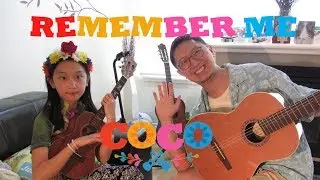 Coco Remember Me Daddy & Daughter Uke X Guitar Cover