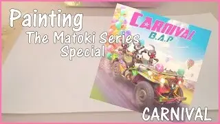 [Sketching] The Matoki Series SPECIAL - B.A.P Carnival album cover