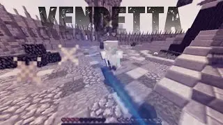 Vendetta (Minecraft PVP Edit)