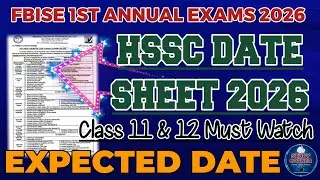 HSSC Date Sheet 2026 | Class 11 & 12 Exams 2026 | Date Sheet 2026 | 28th April? HSSC FBISE Exam 2026
