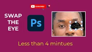 How to Swap Eye In Less Than 4 minutes In Photoshop 2021