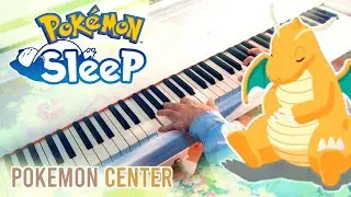 Pokémon Center (POKÉMON SLEEP) ~ Relaxing Piano cover