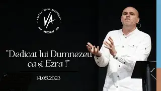 Ezra 7 - Dedicat lui Dumnezeu ca și Ezra - Vitalie Belibov | Vocea Adevărului