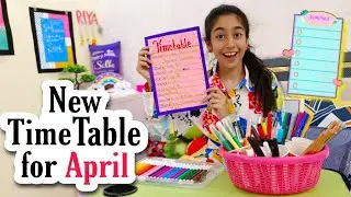 Time Table for April | Riya's Amazing World