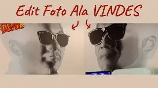 Edit Foto Ala VINDES - Photoshop Tutorial Mudah