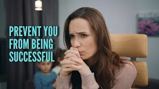 Things That Will Prevent You From Being Successful