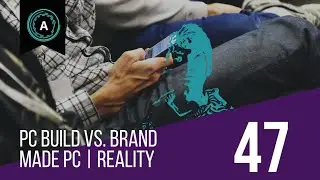PC build vs. Pre built PC | reality of brands