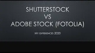 Shutterstock vs Adobe Stock (fotolia) : My Experience with stock photography in 2020.
