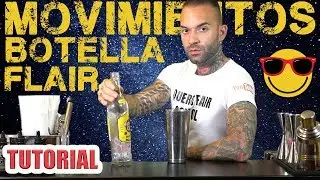 🍸 MOVIMIENTOS BASICOS/AVANZADOS CON BOTELLA FLAIR BARTENDING TUTORIAL #tutorial #cocktail #español