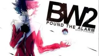 【BW2】 POUND THE ALARM