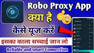 Robo Proxy App | Robo Proxy App Kaise Use Kare | How To Use Robo Proxy App | Robo Proxy