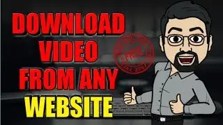 How to download any video from any website- Free 