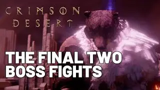 Crimson Desert The  Final 2 Boss Fights