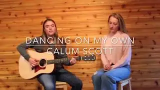 Dancing On My Own Duet (Calum Scott Cover)