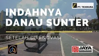 Indahnya Danau Sunter Setelah Direnovasi