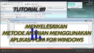 TUTORIAL #9 CARA MENYELASAIKAN METODE ANTRIAN MENGGUNAKAN APLIKASI POM FOR WINDOWS DENGAN MUDAH