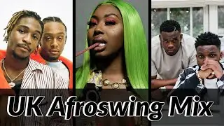 UK Afroswing/Afrobeats Mix 2020 - Young T & Bugsey, Yxng Bane, Lotto Boyzz, Ms Banks & More
