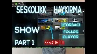 SeSKolikk Haykırma Şhow Part 1  (1ITORBACI FOLLOŞ OLUYOR !)