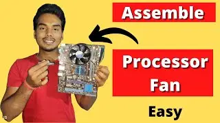 How to assemble processor fan | cpu fan ko kaise lagaye