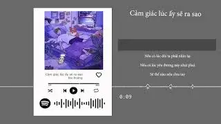 Cảm Giác Lúc Ấy Sẽ Ra Sao - lou Hoàng