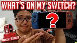 WHAT'S ON MY NINTENDO SWITCH AFTER 1 YEAR? | DylanLasagna's Nintendo Switch Anniversary Part 2