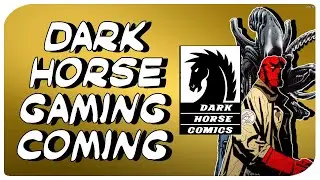 Dark Horse Comics Launches GAMING And DIGITAL ENTERTAINMENT DIVISION