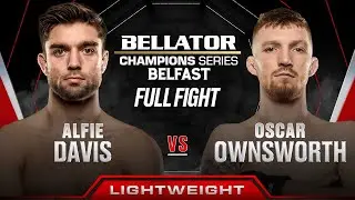 Alfie Davis vs Oscar Ownsworth | Bellator Belfast