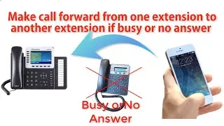 Call Forward from one extension to another if no answer. #grandstream