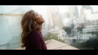 Emotional Tokyo | 4K
