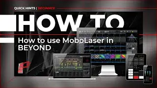 How to use MoboLaser in BEYOND