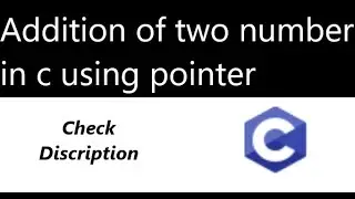 Addition of two number in c using pointer | pointer in c | programming language