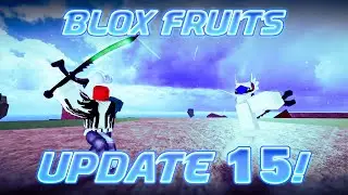 I WASN'T EXPECTING THIS! First look at Blox Fruits update 15