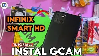 TERBARU TUTORIAL DOWNLOAD GCAM INFINIX SMART HD - GOOGLE CAMERA INFINIX SMART HD