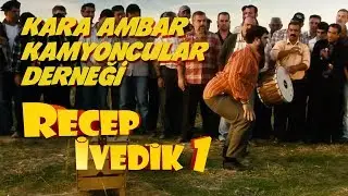 Kara Ambar Kamyoncular Derneği | Recep İvedik 1