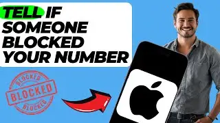 How to Tell If Someone Blocked Your Number iPhone (Quick & Easy)