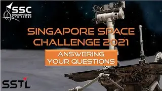 Singapore Space Challenge 2021 | Answering your questions!