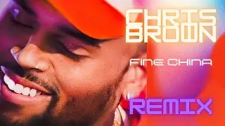 Chris Brown - Fine China (Moon701 Remix)