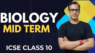 Biology Mid Term ICSE Class 10 | Biology Half Yearly Marathon Class 10 ICSE | @sirtarunrupani