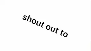 shout out to