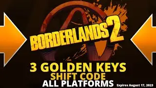 3 Golden Keys Shift Codes Borderlands 2 - Keys for Every Platform - Expires August 17, 2023