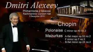 Dmitri Alexeev   -   Chopin - Polonaise C minor, 3 Mazurkas