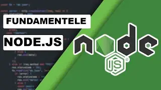 Fundamentele Node.js | JavaScript pe server