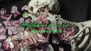 The Used  -  Toxic Positivity | 05. Headspace