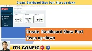EP-136-Create Dashboard Show Port  Cisco up down -Zabbix