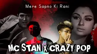 Mere Sapno Ki Rani Ft. Mc Stan X Crazy Pop (Music Video) Prod by Crazy Pop