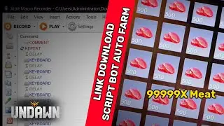 UNDAWN - SCRIPT BOT AUTO FARM MEAT UNDAWN | MACRO | LINK DOWNLOAD