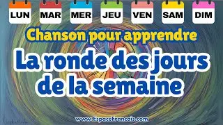 La ronde des jours de la semaine 📅 Chanson pour apprendre les jours