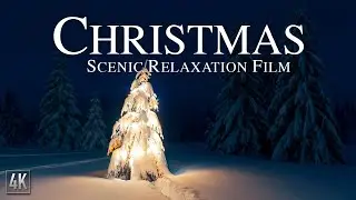 🎄 Christmas 4K Scenic Relaxation Video with Ambient Christmas Music