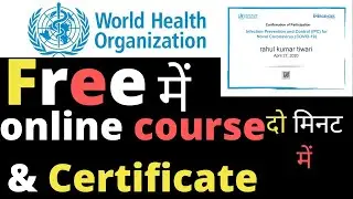 WHO Free online courses with certificate #WithMe covid-19 infection prevention certificate easily #1