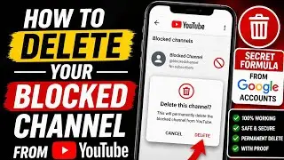 How To Delete Blocked Youtube Channel Permanently